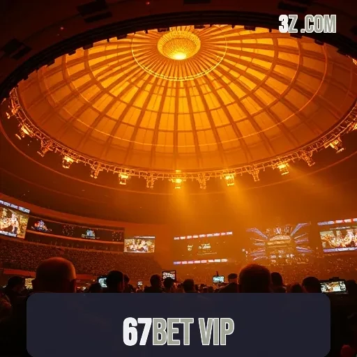 67bet vip Eventos Esportivos